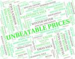 Unbeatable Prices Represents Excellent Sensational And Wonderful Stock Photo