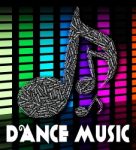Dance Music Represents Sound Track And Audio Stock Photo