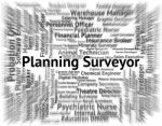 Planning Surveyor Means Recruitment Text And Surveys Stock Photo