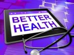 Better Health Indicates Preventive Medicine And Best Stock Photo