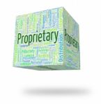 Proprietary Word Indicates Wordcloud Words And Possession Stock Photo