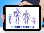 Family Values Shows Blood Relation And Ethics Stock Photo