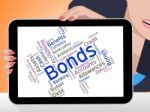 Bonds Word Means Financial Obligation And Arrears Stock Photo