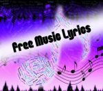 Free Music Lyrics Indicates Sound Tracks And Freebie Stock Photo
