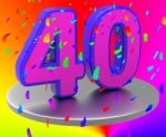 Anniversary Forty Shows Happy Birthday And Anniversaries Stock Photo