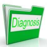File Diagnosis Represents Administration Conclude And Investigat Stock Photo