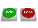 Win Lose Buttons Show Winning Or Losing Stock Photo