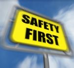 Safety First Sign Displays Prevention Preparedness And Security Stock Photo