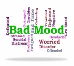 Bad Mood Shows Somber Words And Depression Stock Photo