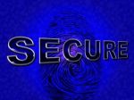 Secure Access Represents Encryption Unauthorized And Protect Stock Photo