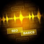 Seo Basics Shows Search Engine And Business Stock Photo