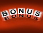 Bonus Blocks Displays Promotional Gratuity Benefits And Bonuses Stock Photo
