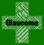 Glaucoma Word Shows Eye Disorders And Ailment Stock Photo