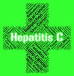 Hepatitis C Means Ill Health And Afflictions Stock Photo