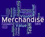 Merchantise Words Means Sale Stock And Goods Stock Photo