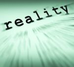 Reality Definition Displays Certainty And Facts Stock Photo