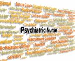 Psychiatric Nurse Means Nervous Breakdown And Employee Stock Photo