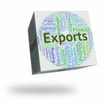 Exports Word Indicates Trading Exporting And Trade Stock Photo