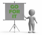 Go For It Board Means Motivation And Encouragement Stock Photo