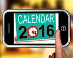 Calendar 2016 On Smartphone Shows Future Calendar Stock Photo