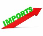 Increase Imports Means Buy Abroad And Arrow Stock Photo