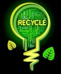 Recycle Lightbulb Indicates Eco Friendly And Ecological Stock Photo