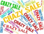 Crazy Sale Means Words Retail And Clearance Stock Photo