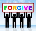 Sorry Forgive Means Sign Advertisement And Apologetic Stock Photo