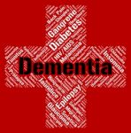 Dementia Word Indicates Ill Health And Alzheimer's Stock Photo