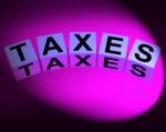 Taxes Dice Represent Duties And Taxation Documents Stock Photo