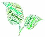 Farmer Word Means Cultivation Farms And Cultivates Stock Photo