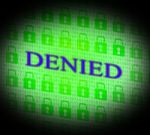 Denied Locked Indicates Access Deny And Decline Stock Photo