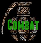 Combat Word Shows Combats Warfare And Attack Stock Photo