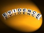Evidence Dice Represent Evidential Substantiation And Proof Stock Photo