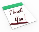 Thank You! Notebook Means Acknowledgment Or Gratefulness Stock Photo
