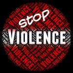 Stop Violence Shows Brute Force And Brutishness Stock Photo