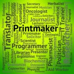 Printmaker Job Shows Hiring Design And Words Stock Photo