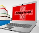 Typhoid Fever Shows Symptomatic Bacterial Infection And Afflicti Stock Photo