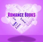 Romance Books Means In Love And Affection Stock Photo