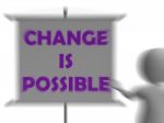 Change Is Possible Board Displays Possible Improvement Stock Photo