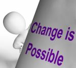 Change Is Possible Sign Means Reforming And Improving Stock Photo