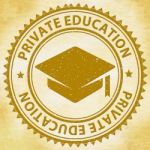 Private Education Means Non Government And School Stock Photo