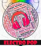 Electro Pop Indicates Sound Tracks And Dance Stock Photo