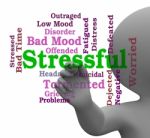 Stressful Word Means Pressure Overload 3d Rendering Stock Photo