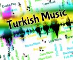 Turkish Music Indicates Central Asian And Arabic Stock Photo