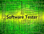 Software Tester Represents Scrutinizer Tests And Occupation Stock Photo