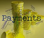 Payments Word Shows Pays Bill And Instalment Stock Photo