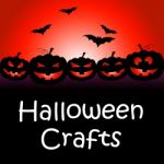 Halloween Crafts Represents Trick Or Treat And Art Stock Photo