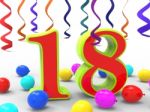Number Eighteen Party Shows Teenager Birthday Party Or Celebrati Stock Photo