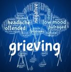 Grieving Word Means Broken Hearted And Anguish Stock Photo